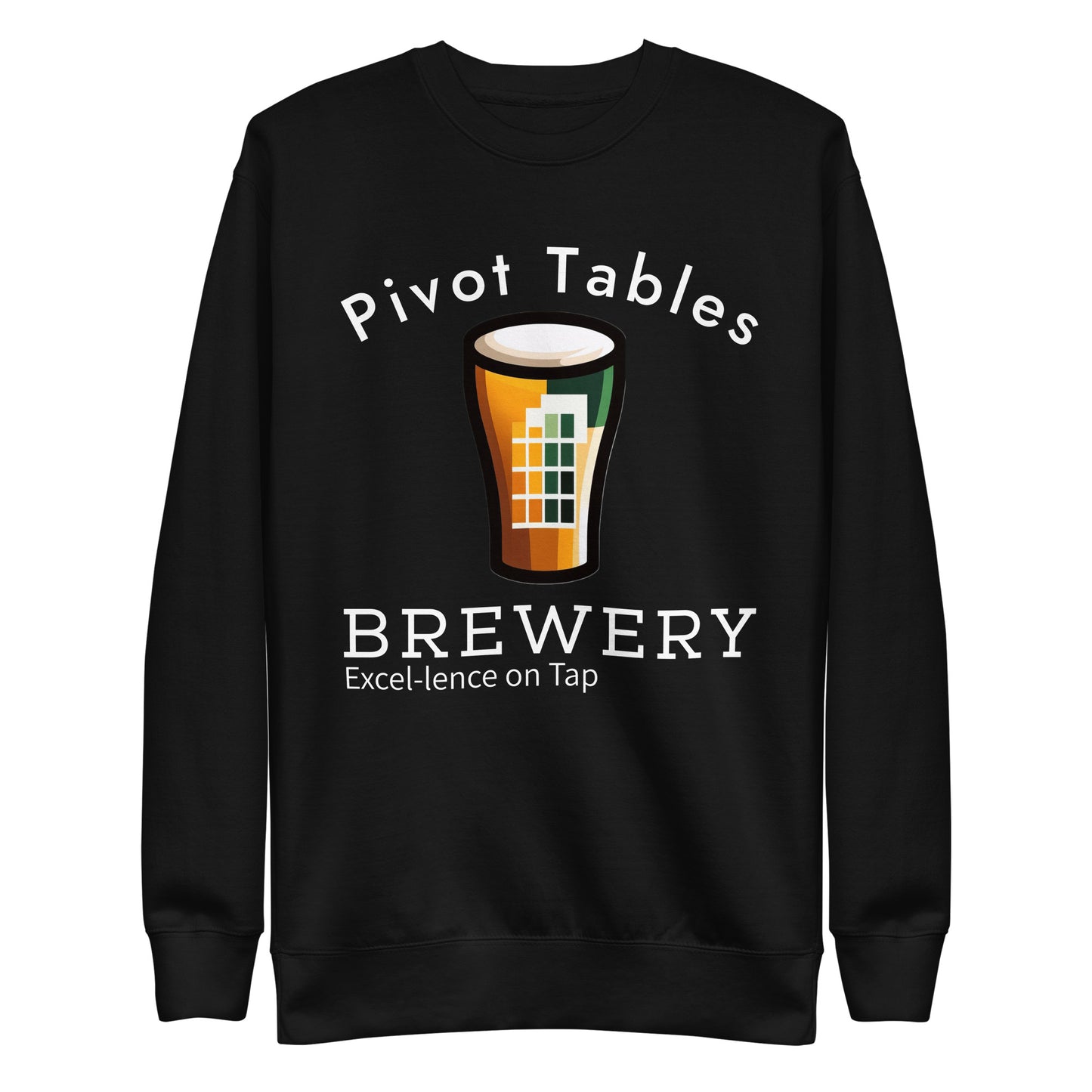 Pivot Tables Brewery_Unisex Premium Sweatshirt